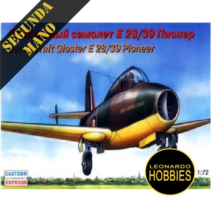 Gloster E28/39 Pioneer Escala 1/72 Eastern Express 72259 D-015