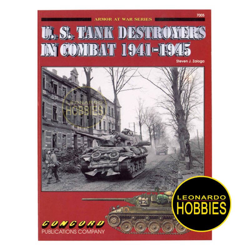 US Tank Destroyers at Combat 1941-1945 - Armor at War Series #5 Concord 7005
