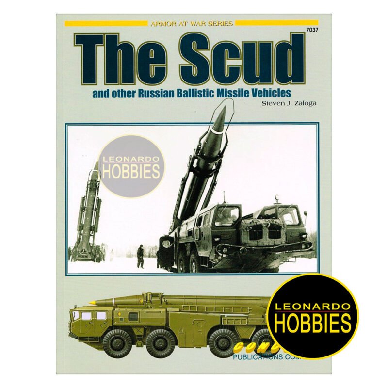 The Scud and Other Russian Ballistic Missile Vehicles - Armor at War Series #37 Concord 7037